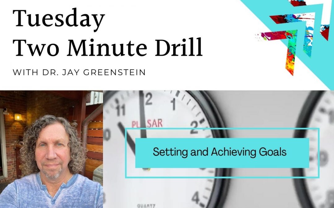 Setting and Achieving Goals