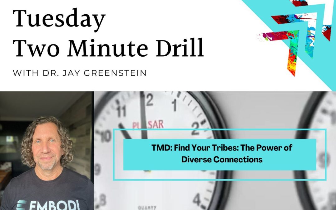 Find Your Tribes: The Power of Diverse Connections